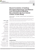 Cover page: Neural Correlates of Auditory Perceptual Awareness and Release from Informational Masking Recorded Directly from Human Cortex: A Case Study