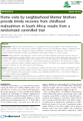 Cover page: Home visits by neighborhood Mentor Mothers provide timely recovery from childhoood malnutrition in South Africa: results from a randomized controlled trial