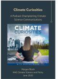 Cover page: Climate Curiosities: A Podcast Championing Climate Science Communications