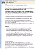 Cover page: Clonal Tracking of Rhesus Macaque Hematopoiesis Highlights a Distinct Lineage Origin for Natural Killer Cells