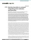 Cover page: Decision heuristics in contexts integrating action selection and execution.