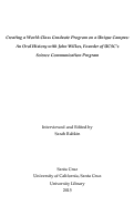 Cover page: Creating a World-Class Graduate Program on a Unique Campus: An Oral History with John Wilkes, Founder of UCSC's Science Communication Program