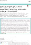 Cover page: Combined cognitive and vocational interventions after mild to moderate traumatic brain injury: study protocol for a randomized controlled trial