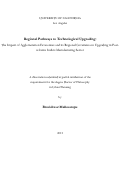 Cover page: Regional Pathways to Technological Upgrading: The Impact of Agglomeration Economies and its Regional Covariates on Upgrading in Post-reforms India's Manufacturing Sector