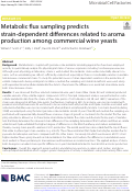 Cover page: Metabolic flux sampling predicts strain-dependent differences related to aroma production among commercial wine yeasts