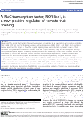 Cover page: A NAC transcription factor, NOR-like1, is a new positive regulator of tomato fruit ripening