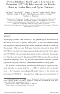 Cover page: Pseudo-Likelihood Based Logistic Regression forEstimating COVID-19 Infection and Case FatalityRates by Gender, Race, and Age in California