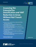 Cover page of Assessing the Potential for Densification and VMT Reduction in Areas Without Rail Transit Access