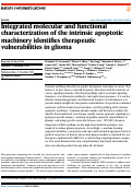 Cover page: Integrated molecular and functional characterization of the intrinsic apoptotic machinery identifies therapeutic vulnerabilities in glioma