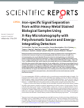 Cover page: Iron-specific Signal Separation from within Heavy Metal Stained Biological Samples Using X-Ray Microtomography with Polychromatic Source and Energy-Integrating Detectors