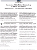 Cover page: Anomalous White Matter Morphology in Adults Who Stutter