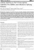 Cover page: Linking Splicing to Pol II Transcription Stabilizes Pre-mRNAs and Influences Splicing Patterns