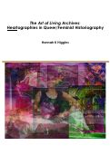 Cover page of The Art of Living Archives:Heartographies in Queer/Feminist Historiography