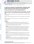 Cover page: A latent class approach to understanding longitudinal sleep health and the association with alcohol and cannabis use during late adolescence and emerging adulthood.