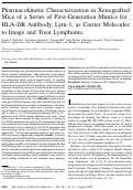 Cover page: Pharmacokinetic characterization in xenografted mice of a series of first-generation mimics for HLA-DR antibody, Lym-1, as carrier molecules to image and treat lymphoma