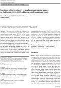 Cover page: Incidence of first primary central nervous system tumors in California, 2001–2005: children, adolescents and teens