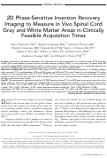 Cover page: 2D phase-sensitive inversion recovery imaging to measure in vivo spinal cord gray and white matter areas in clinically feasible acquisition times.