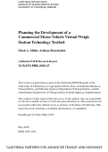 Cover page: Planning the Development of a Commercial Motor Vehicle Virtual Weigh Station Technology Testbed