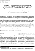 Cover page: Behavior of Xeno-Transplanted Undifferentiated Human Induced Pluripotent Stem Cells Is Impacted by Microenvironment Without Evidence of Tumors
