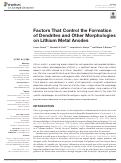 Cover page: Factors That Control the Formation of Dendrites and Other Morphologies on Lithium Metal Anodes