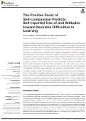 Cover page: The Positive Facet of Self-compassion Predicts Self-reported Use of and Attitudes toward Desirable Difficulties in Learning.