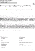 Cover page: Pancreas Cancer Incidence and Pancreas Cancer-Associated Mortality Are Low in National Cohort of 7211 Pancreas Cyst Patients