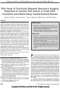 Cover page: Pilot Study of Functional Magnetic Resonance Imaging Responses to Somatic Pain Stimuli in Youth With Functional and Inflammatory Gastrointestinal Disease