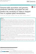 Cover page: Genome-wide association and genomic prediction identifies associated loci and predicts the sensitivity of Tobacco ringspot virus in soybean plant introductions