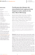 Cover page: Cardiovascular disease risk exacerbates brain aging among Hispanic/Latino adults in the SOL-INCA-MRI Study