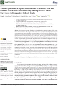 Cover page: The Independent and Joint Associations of Whole Grain and Refined Grain with Total Mortality among Breast Cancer Survivors: A Prospective Cohort Study