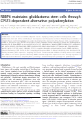 Cover page: RBBP6 maintains glioblastoma stem cells through CPSF3-dependent alternative polyadenylation.