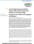 Cover page: A joint deep learning model to recover information and reduce artifacts in missing-wedge sinograms for electron tomography and beyond