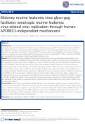 Cover page: Moloney murine leukemia virus glyco-gag facilitates xenotropic murine leukemia virus-related virus replication through human APOBEC3-independent mechanisms