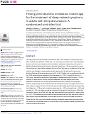 Cover page: Testing a mindfulness meditation mobile app for the treatment of sleep-related symptoms in adults with sleep disturbance: A randomized controlled trial