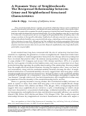 Cover page: A Dynamic View of Neighborhoods:&nbsp; The Reciprocal Relationship between Crime and Neighborhood Structural Characteristics