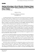 Cover page: Review of Applying Anthropology to General Education: Reshaping Colleges and Universities for the 21st Century. Jennifer R. Weis and Hillary J. Haldane, eds.