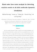 Cover page: Bond-Order Time Series Analysis for Detecting Reaction Events in Ab Initio Molecular Dynamics Simulations.