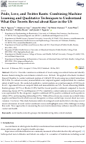 Cover page: Pride, Love, and Twitter Rants: Combining Machine Learning and Qualitative Techniques to Understand What Our Tweets Reveal about Race in the US