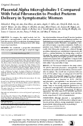 Cover page: Placental Alpha Microglobulin-1 Compared With Fetal Fibronectin to Predict Preterm Delivery in Symptomatic Women.