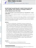 Cover page: Insulin pump use and glycemic control in adolescents with type 1 diabetes: Predictors of change in method of insulin delivery across two years