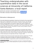 Cover page: Teaching undergraduates with quantitative data in the social sciences at University of California Santa Barbara: a local report