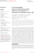 Cover page: Frontoamygdala hyperconnectivity predicts affective dysregulation in adolescent moderate-severe TBI.