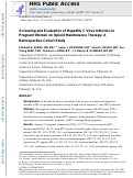 Cover page: Screening and Evaluation of Hepatitis C Virus Infection in Pregnant Women on Opioid Maintenance Therapy: A Retrospective Cohort Study