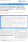 Cover page: Active immunization against alpha-synuclein ameliorates the degenerative pathology and prevents demyelination in a model of multiple system atrophy