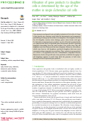 Cover page: Allocation of gene products to daughter cells is determined by the age of the mother in single Escherichia coli cells