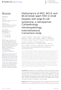 Cover page: Performance of MYC, BCL2, and BCL6 break-apart FISH in small biopsies with large B-cell lymphoma: a retrospective Cytopathology Hematopathology Interinstitutional Consortium study.