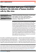 Cover page: SREBP2-dependent lipid gene transcription enhances the infection of human dendritic cells by Zika virus