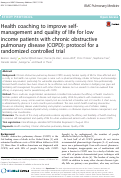 Cover page: Health coaching to improve self-management and quality of life for low income patients with chronic obstructive pulmonary disease (COPD): protocol for a randomized controlled trial