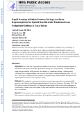 Cover page: Rapid Overlap Initiation Protocol Using Low Dose Buprenorphine for Opioid Use Disorder Treatment in an Outpatient Setting: A Case Series.