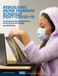 Cover page: Rebuilding More Humane Schools Post-COVID-19: Prioritizing Student Engagement, Social-Emotional Learning and Well-Being